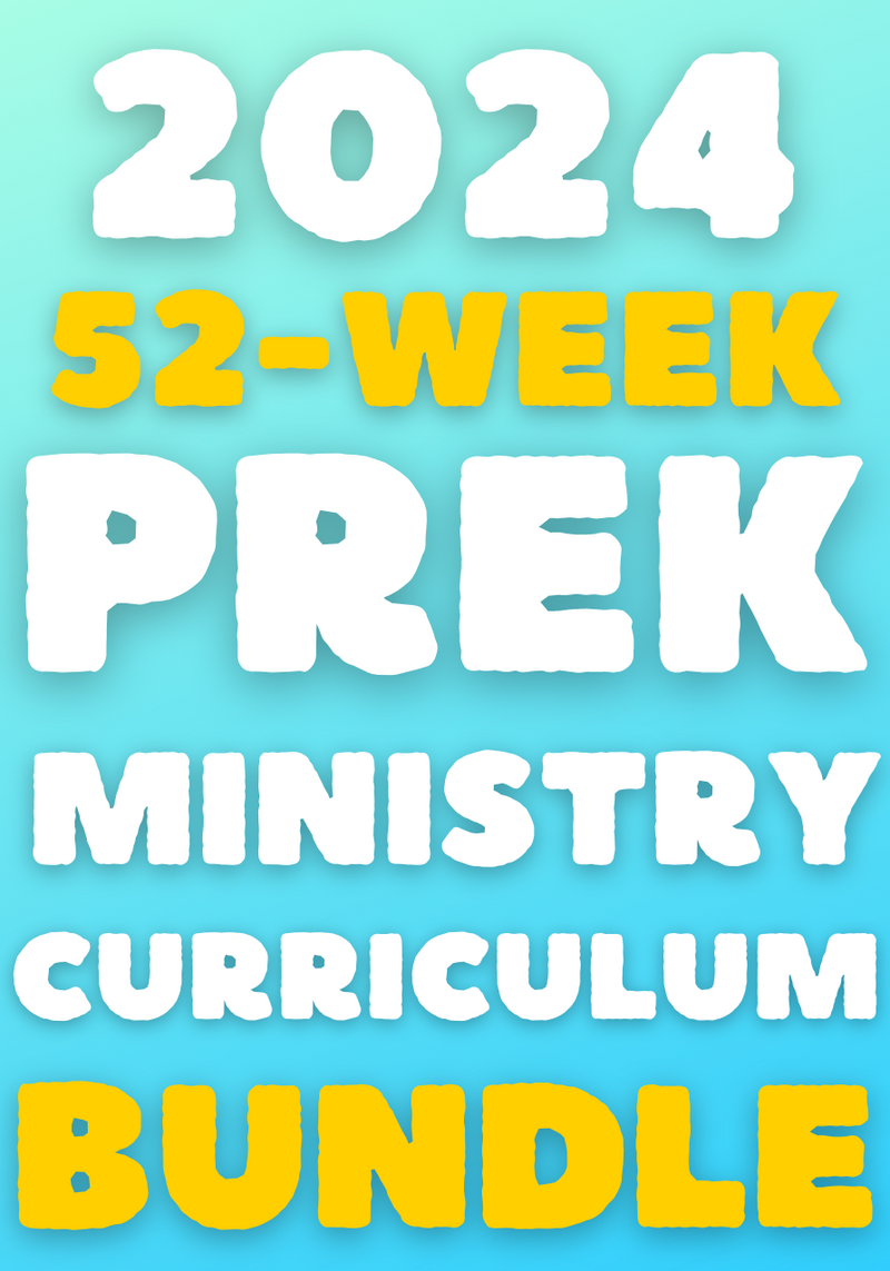 2024 January-December 52-Week Preschool Ministry Curriculum Bundle