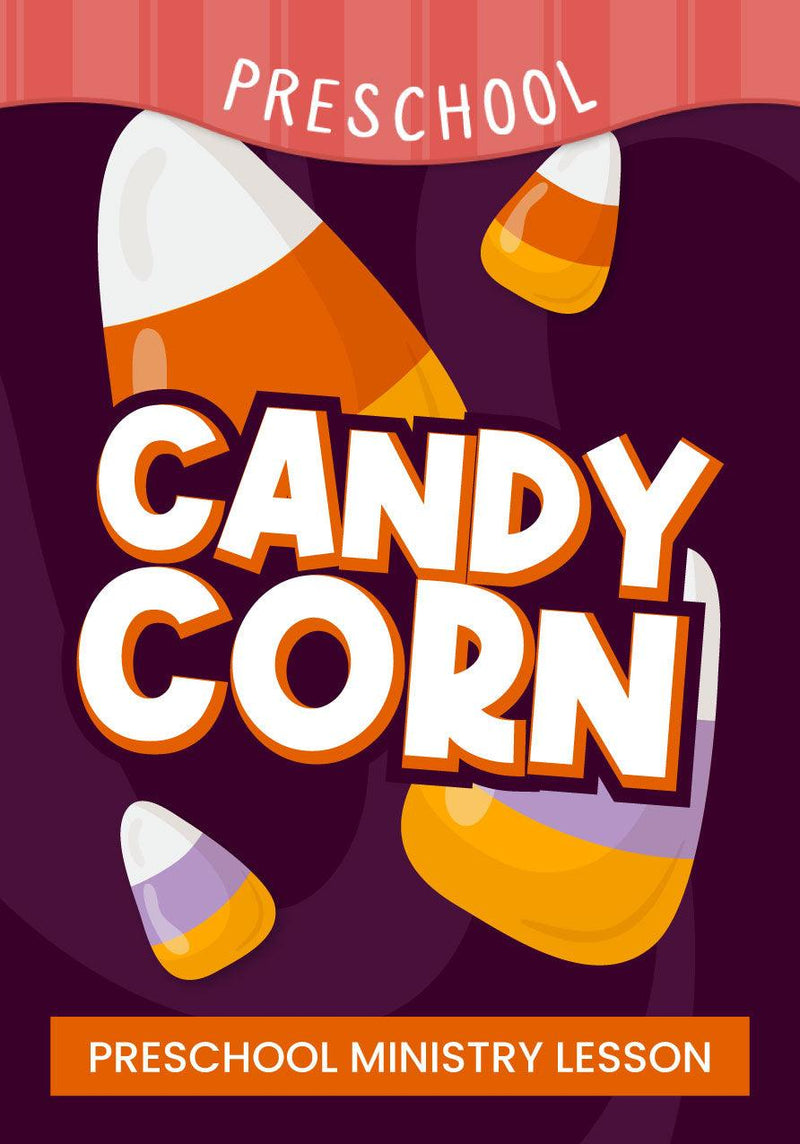 Candy Corn Preschool Ministry Lesson - Children's Ministry Deals