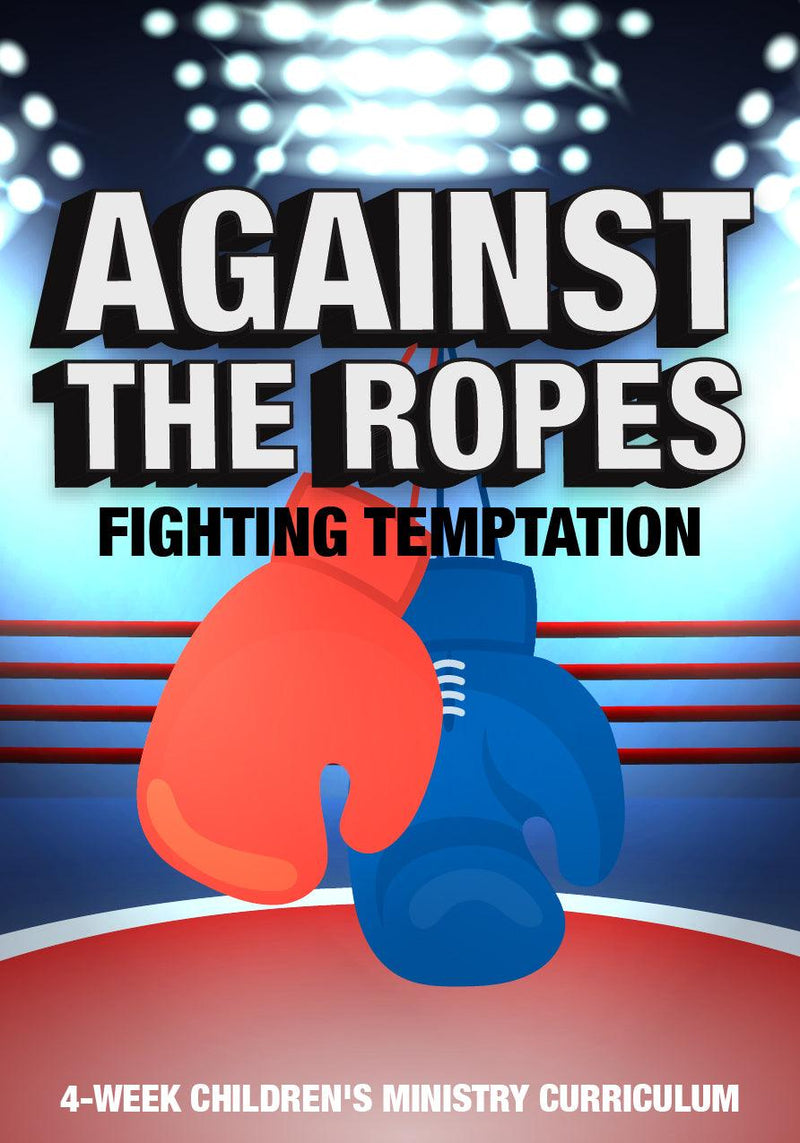 Against the Ropes 4-Week Children's Ministry Curriculum - Children's Ministry Deals