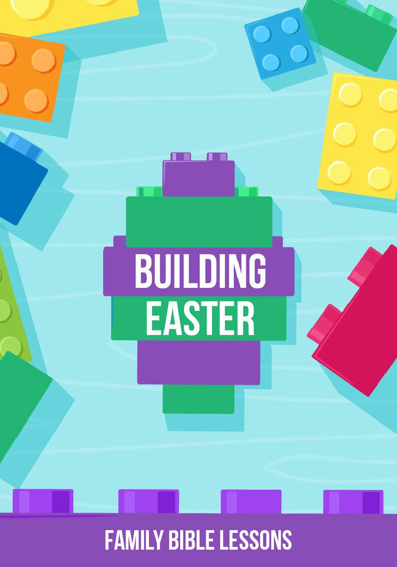 Building Easter Family Bible Lessons - Children's Ministry Deals