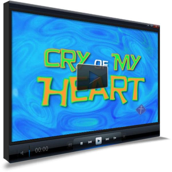 Cry Of My Heart Worship Video