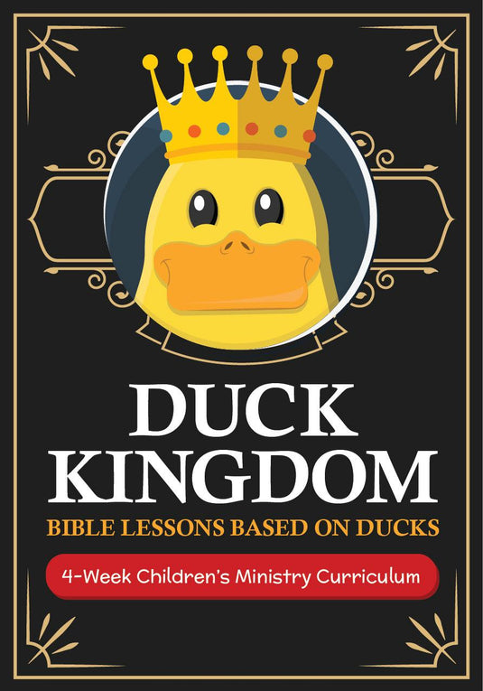 Duck Kingdom 4-Week Children's Ministry Curriculum