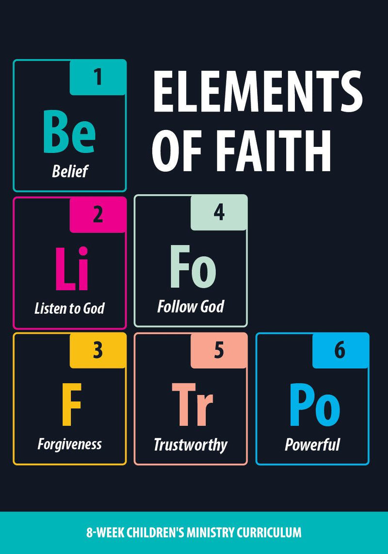Elements of Faith 8-Week Children’s Ministry Curriculum