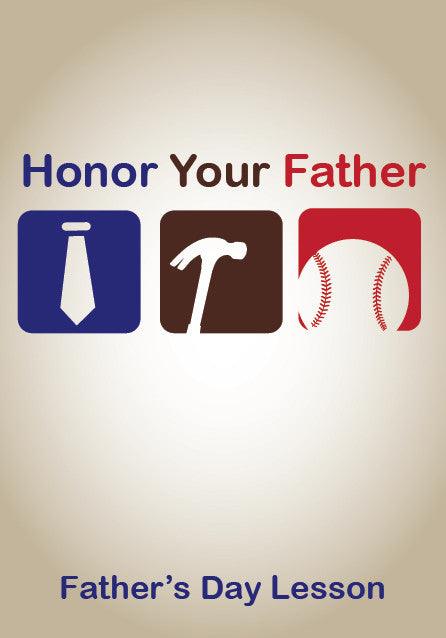 Father's Day Children's Church Lesson - Honor Your Father
