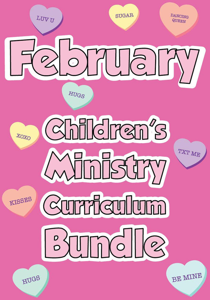 February Children's Ministry Curriculum Bundle