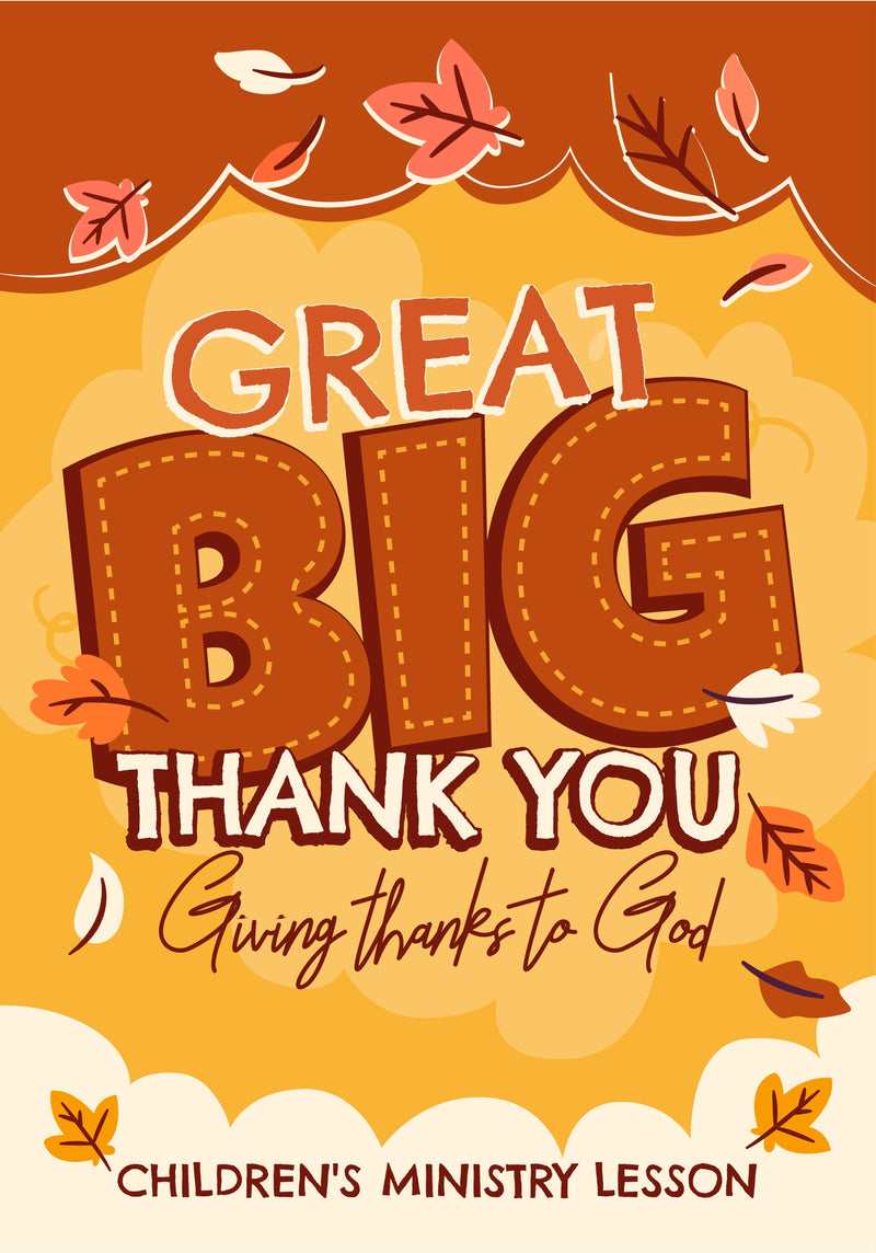 Great Big Thank You Children's Ministry Lesson - Children's Ministry Deals