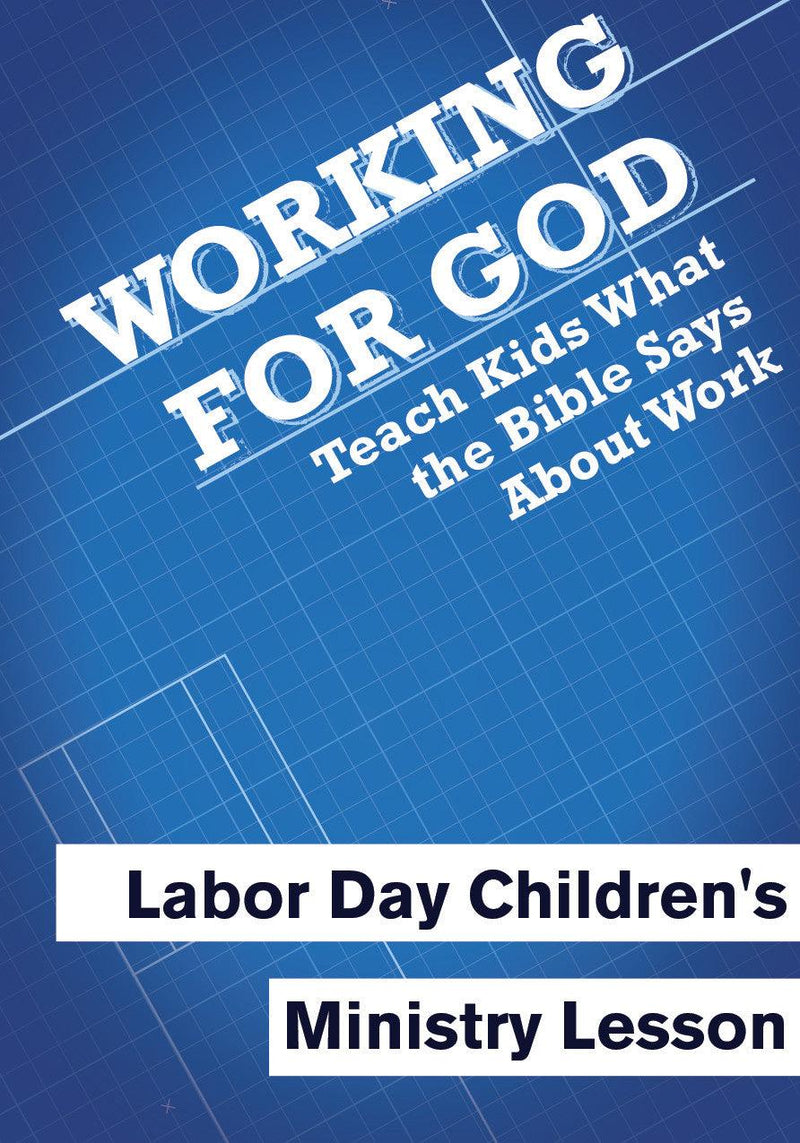 Labor Day Children's Church Lesson 
