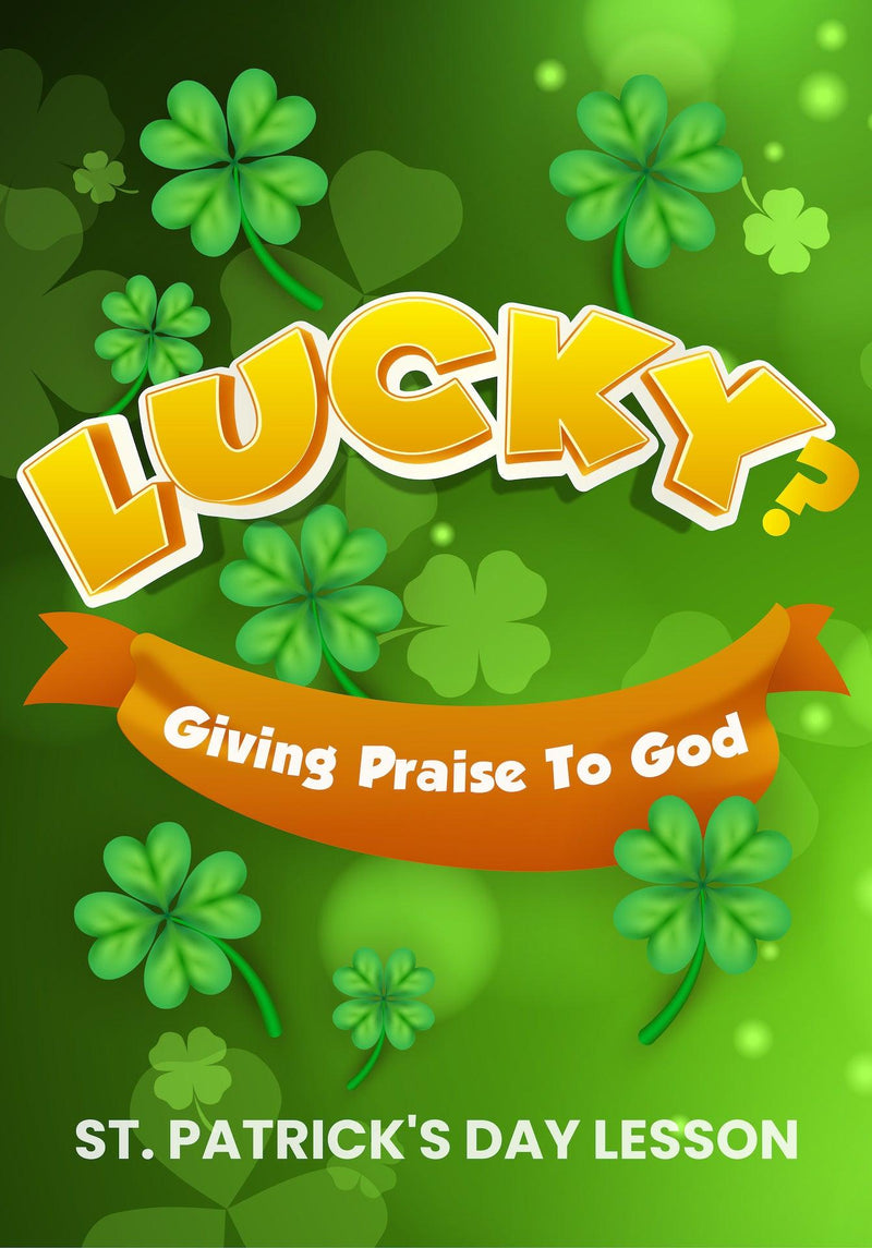 Lucky? St. Patrick's Day Children's Church Lesson - Children's Ministry Deals