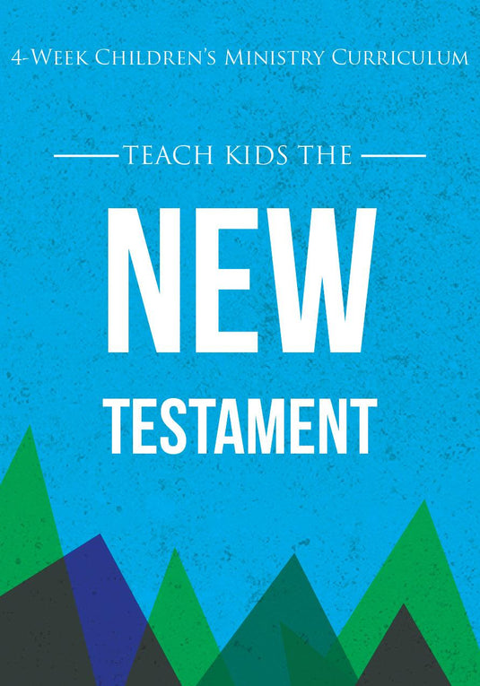 New Testament 4-Week Children's Ministry Curriculum - Children's Ministry Deals