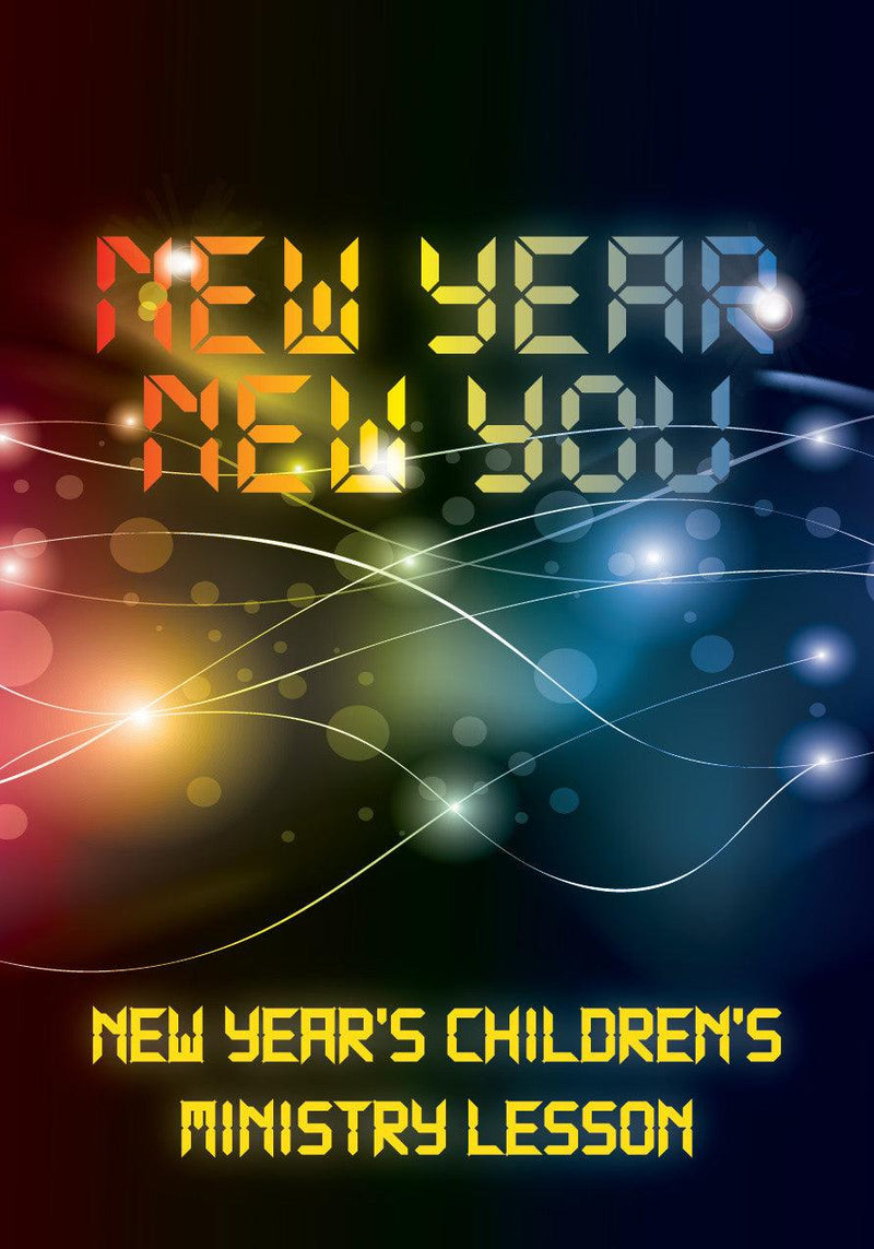 New Year's Children's Church Lesson