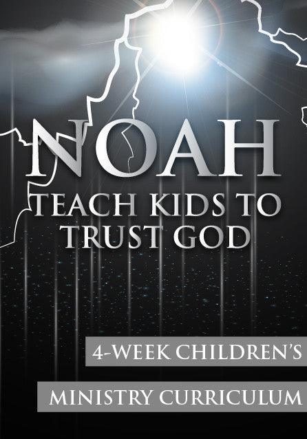 Noah 4-Week Children's Ministry Curriculum