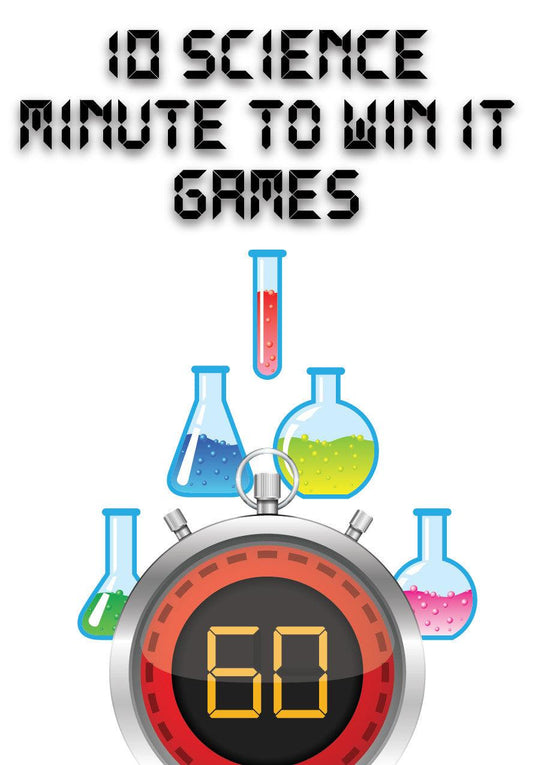 Science Minute to Win It Games
