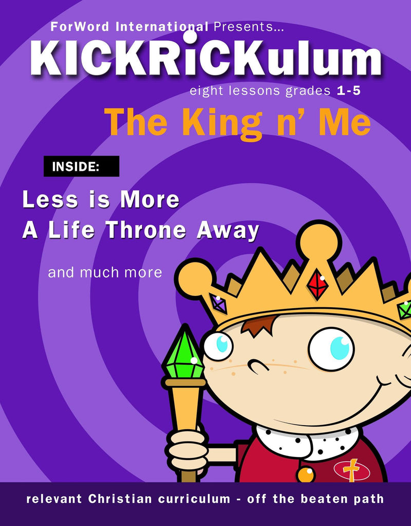 The King n' Me 9-Week KickRickulum