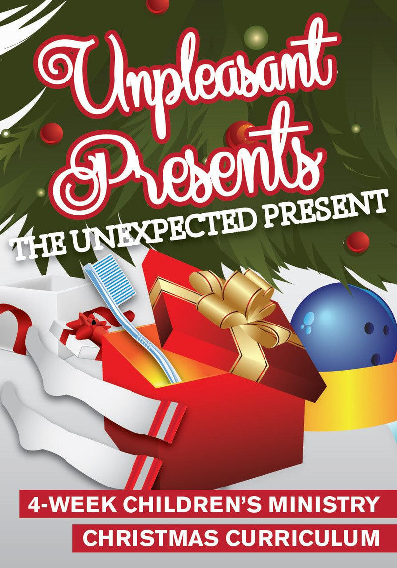 Unpleasant Presents 4-Week Children's Ministry Christmas Curriculum