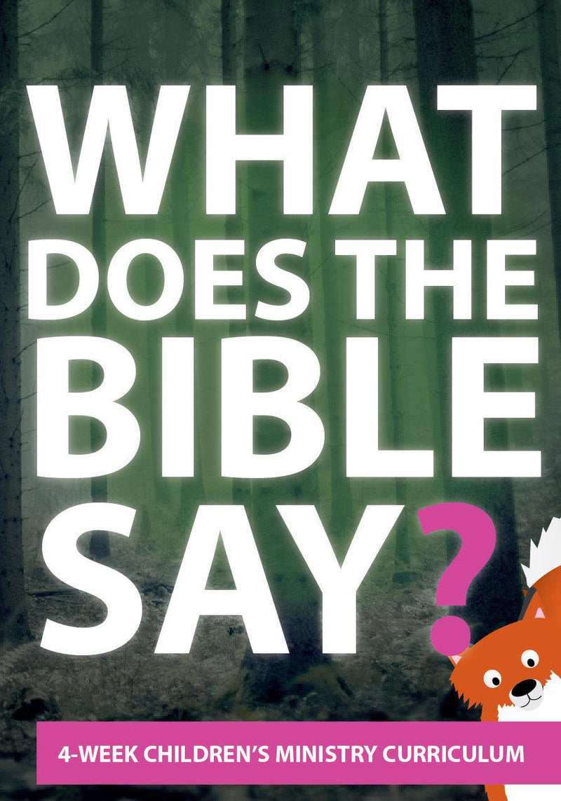 What Does the Bible Say? 4-Week Children's Ministry Curriculum