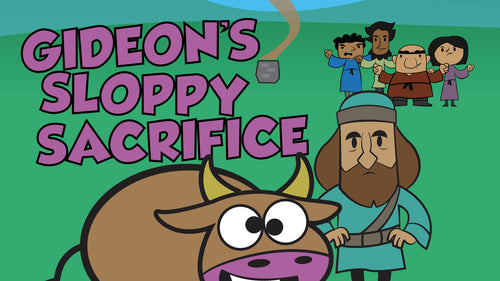 Gideon's Sloppy Sacrifice - Bible Story Video