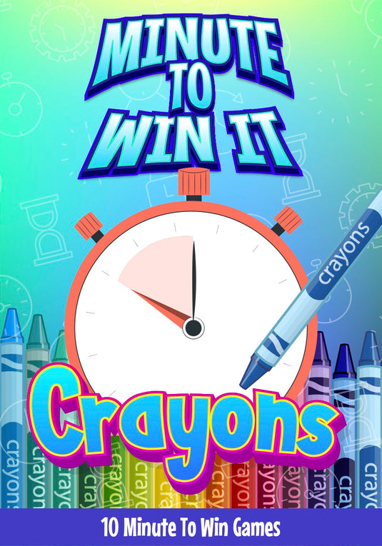 Crayons Minute to Win It Games