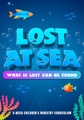 Lost At Sea 5-Week Children's Ministry Curriculum