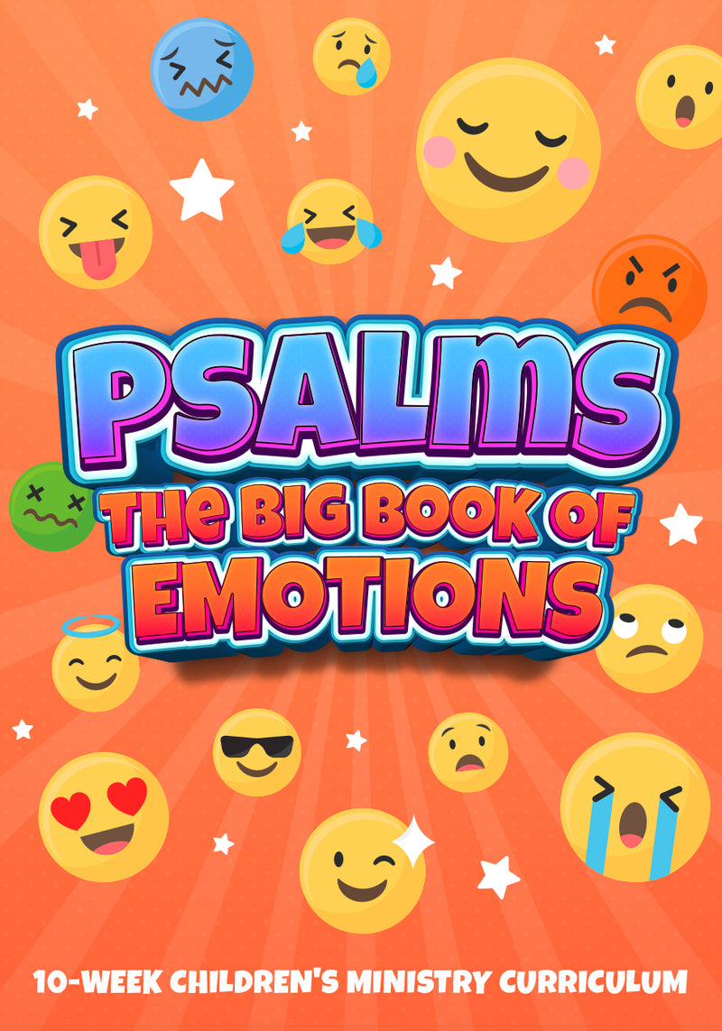 Psalms: The Big Book Of Emotions 10-Week Children's Ministry Curriculum
