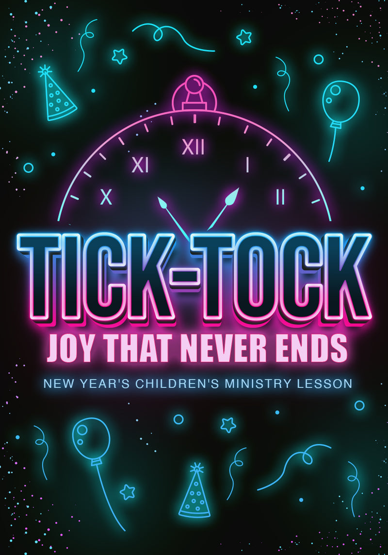 Tick-Tock New Year's Children's Ministry Lesson