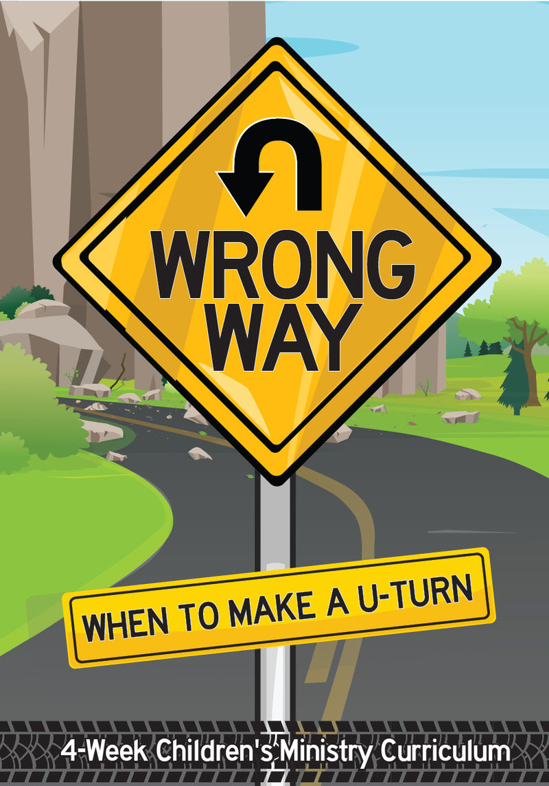 Wrong Way 4-Week Children's Ministry Curriculum