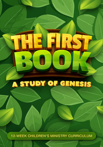 The First Book 12-Week Children's Ministry Curriculum