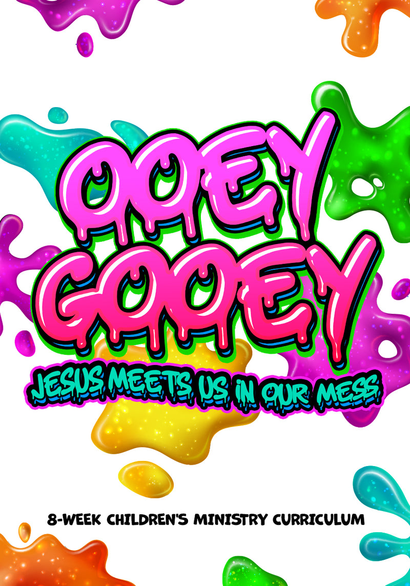 Ooey Gooey 8-Week Children's Ministry Curriculum