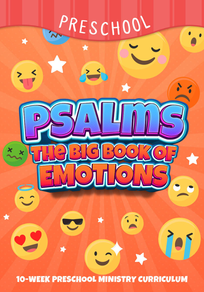 Psalms: The Big Book Of Emotions 10-Week Preschool Ministry Curriculum