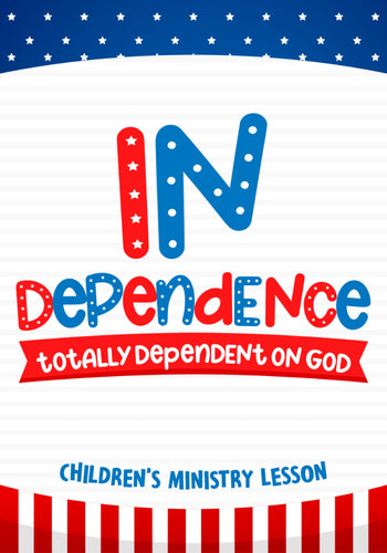 In Dependence Day Children's Lesson