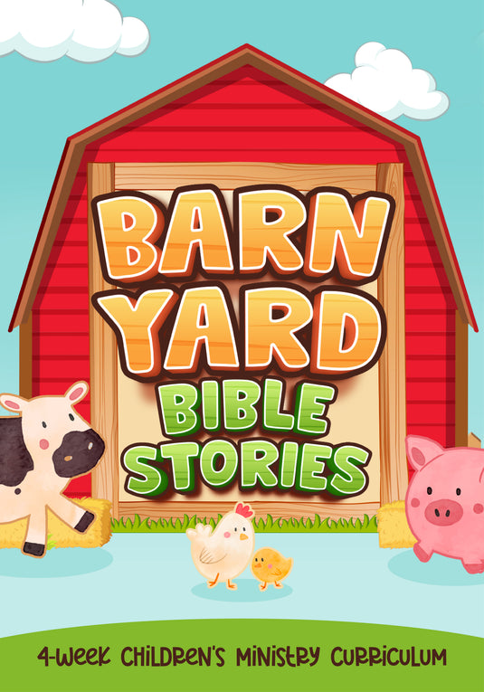 Barnyard Bible Stories 4-Week Children’s Ministry Curriculum