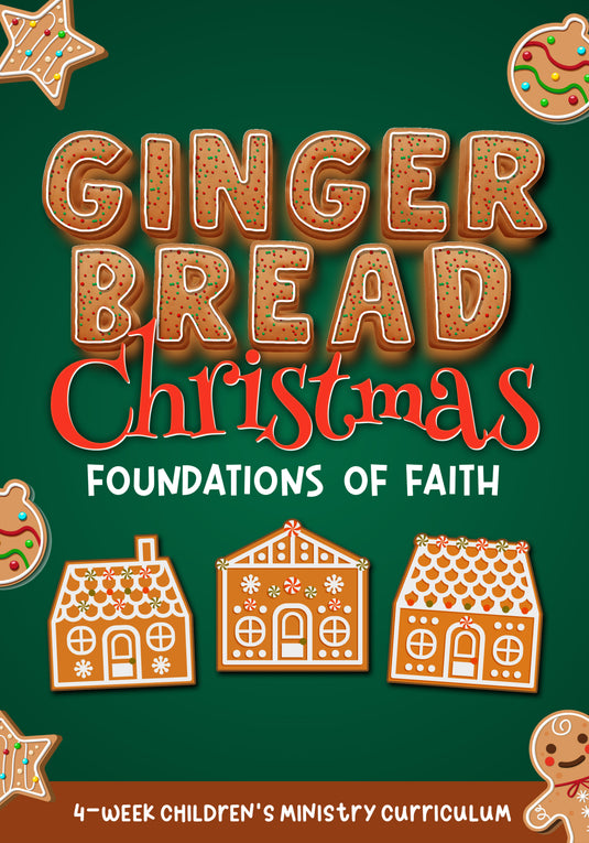Gingerbread Christmas 4-Week Children's Ministry Curriculum