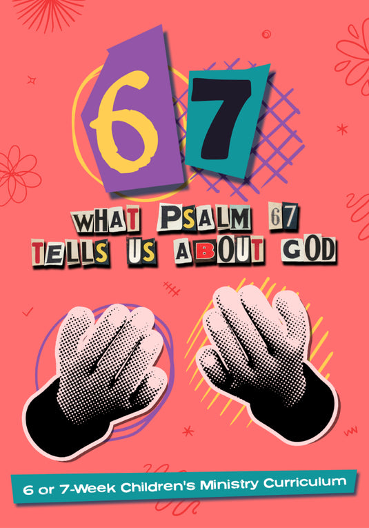 6-7 Children's Ministry Curriculum