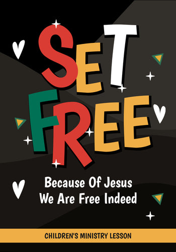 Set Free Juneteenth Children's Ministry Lesson