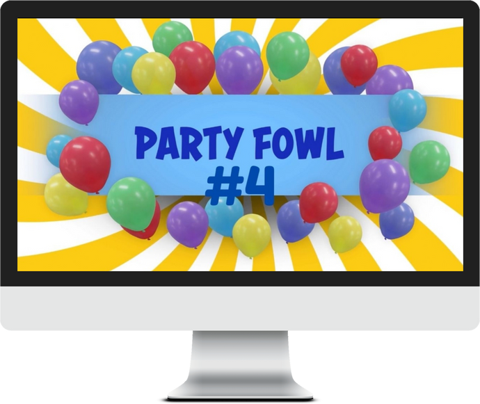 Party Fowl #4 Game Video