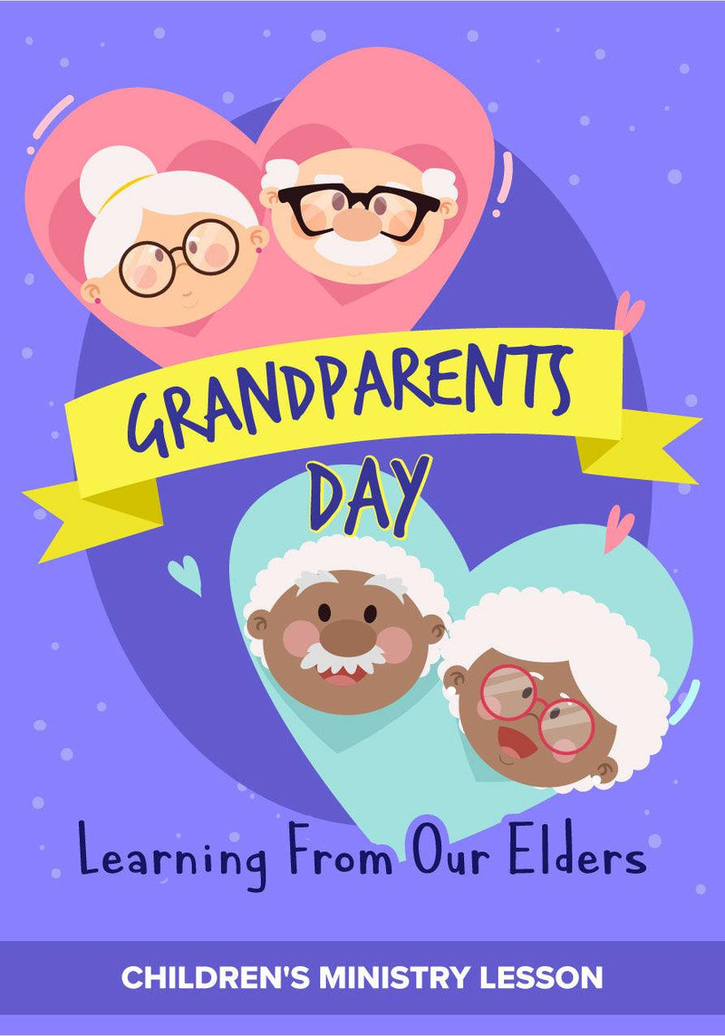 Learning From Our Elders - Grandparents Day Children's Church Lesson - Children's Ministry Deals