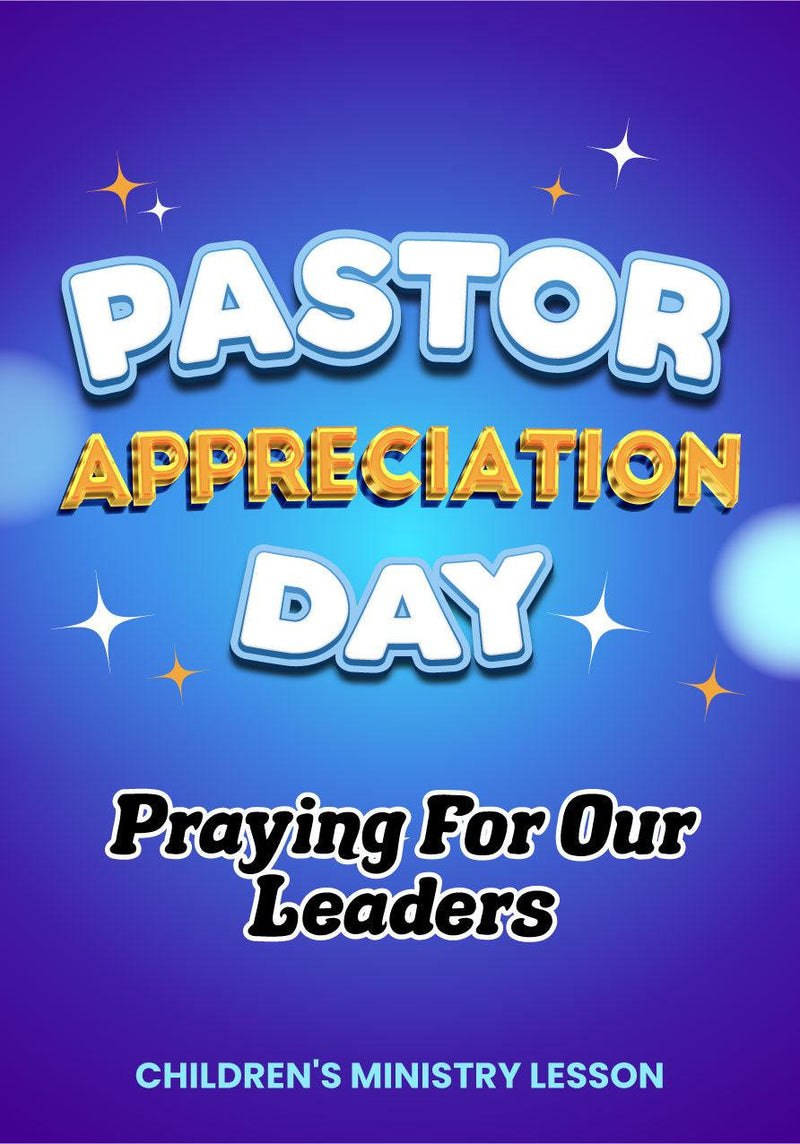 Praying For Our Leaders Pastor Appreciation Day Children's Church Le