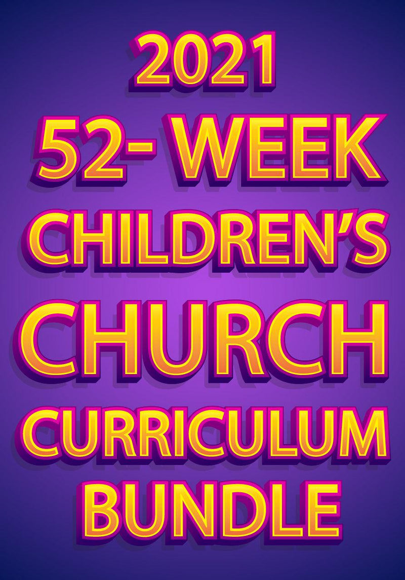 2021 52-Week Kids Church Curriculum Bundle - Children's Ministry Deals