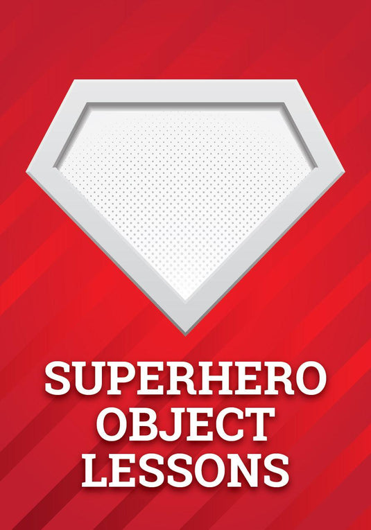 4 Superhero Object Lessons 