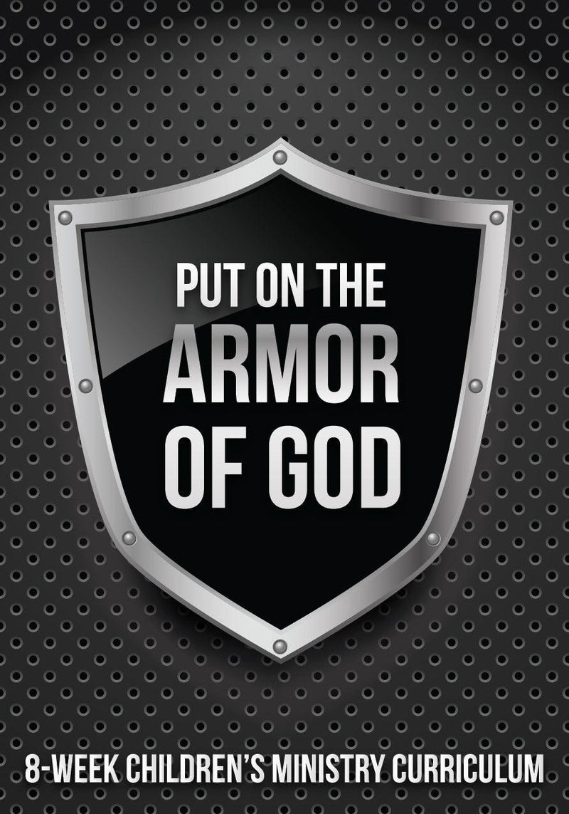Armor of God Children's Ministry Curriculum