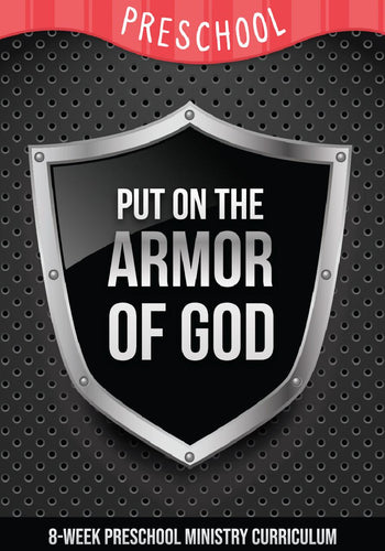 Armor of God 8-Week Preschool Ministry Curriculum - Children's Ministry Deals
