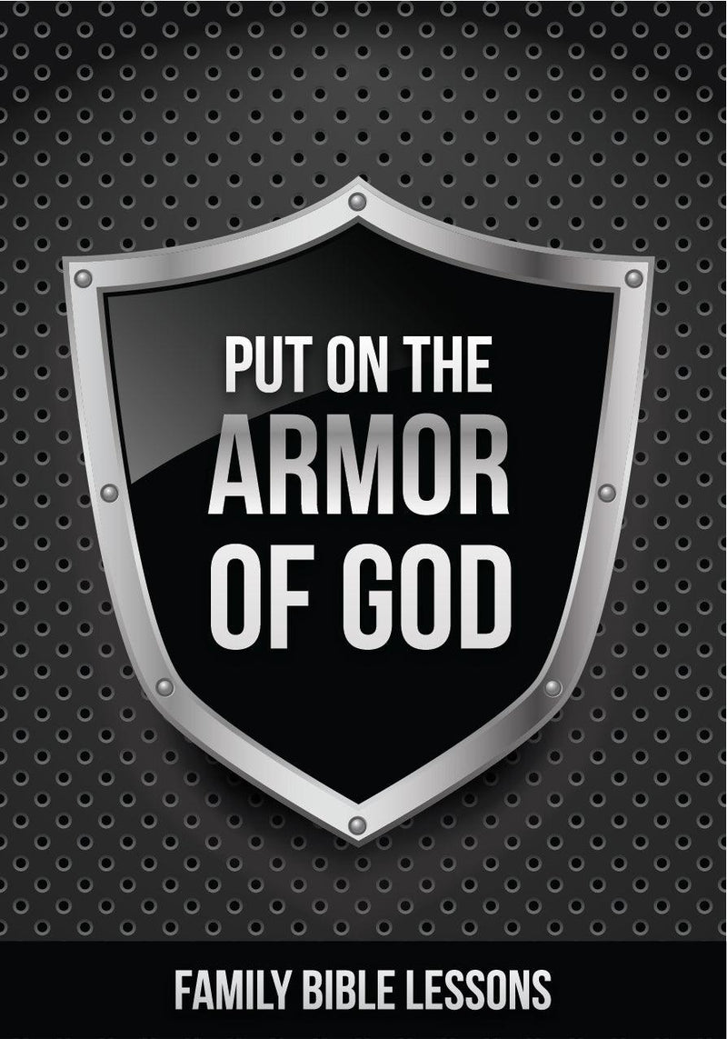 Armor of God Family Bible Lessons