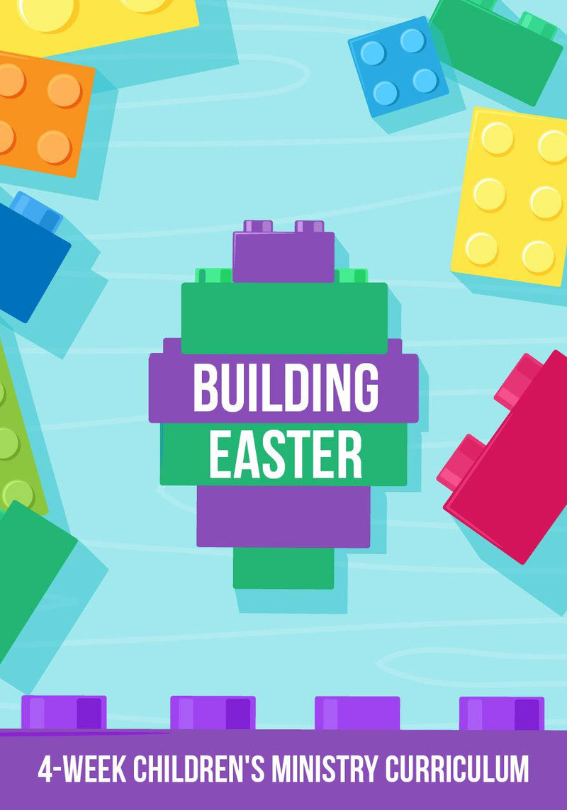 Building Easter 4-Week Children's Ministry Curriculum