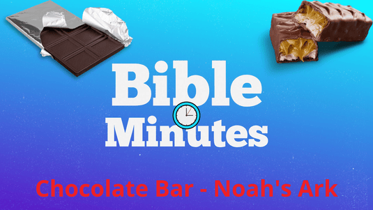 Chocolate Bar Object Lesson Video - Noah's Ark - Children's Ministry Deals