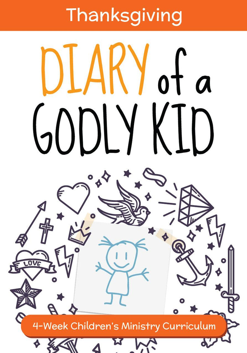 Diary of a Godly Kid Thanksgiving 4-Week Children's Ministry Curriculum