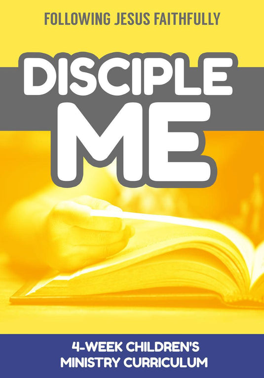 Disciple Me Children's Ministry Curriculum