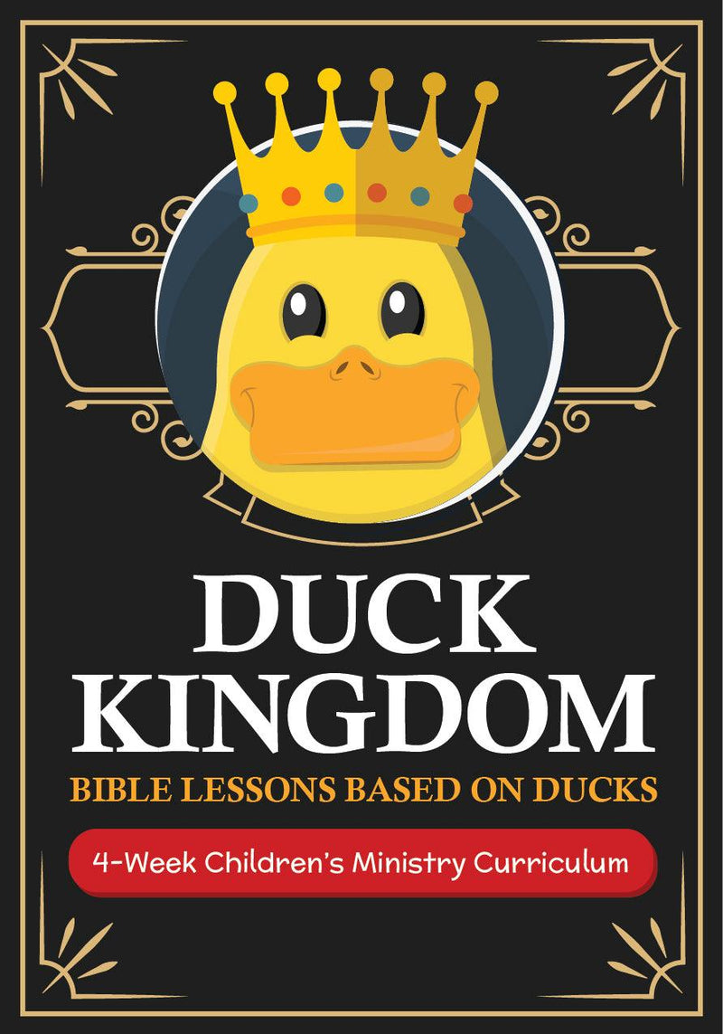 Duck Kingdom 4-Week Children's Ministry Curriculum