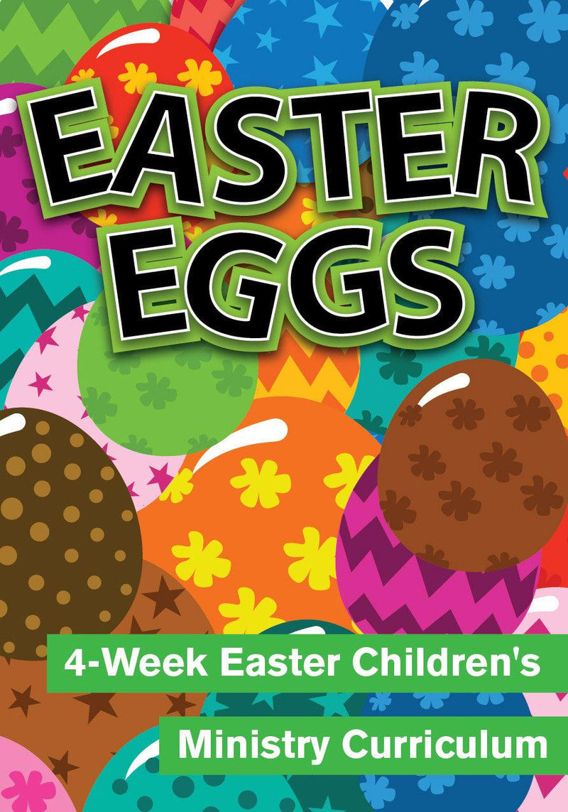 Easter Eggs: 4-Week Children's Ministry Easter Curriculum