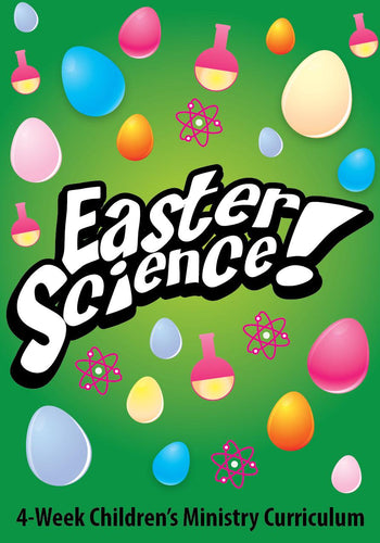 Easter Science 4-Week Children's Ministry Curriculum