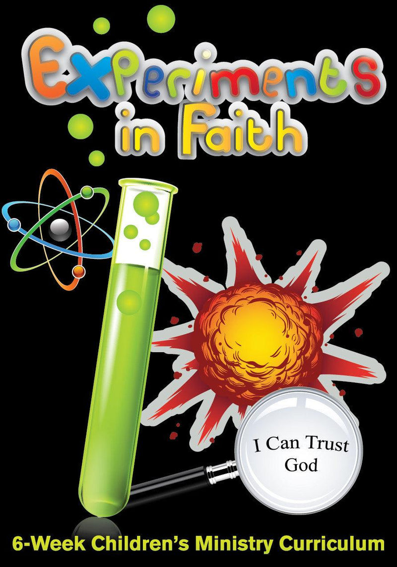 Experiments In Faith 6-Week Children's Ministry Curriculum