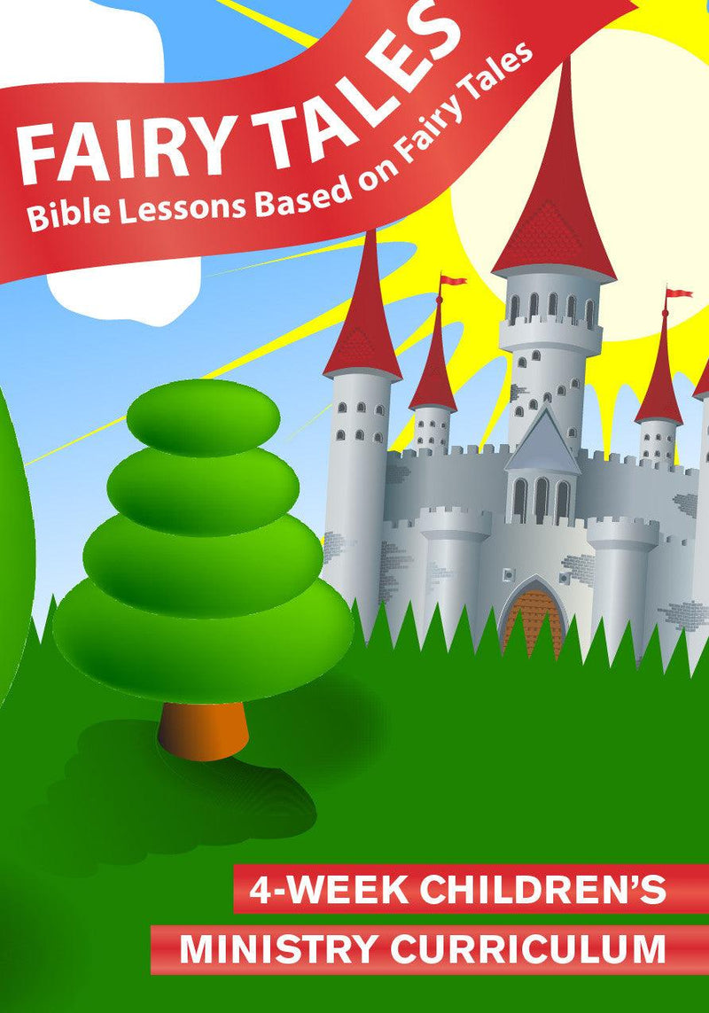 Fairy Tales 4-Week Children's Ministry Curriculum